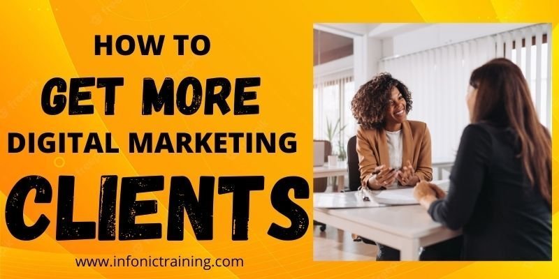 How To Get More Digital Marketing Clients