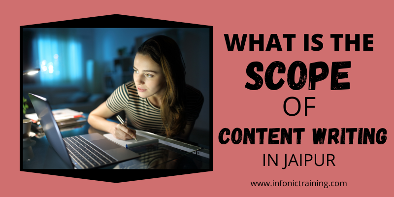 Scope Of Content Writing In Jaipur, India