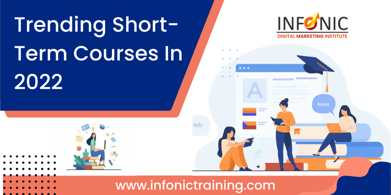 Trending Short-Term Courses in 2022