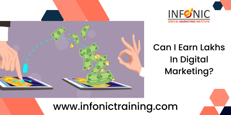 Can I Earn Lakhs in Digital marketing?
